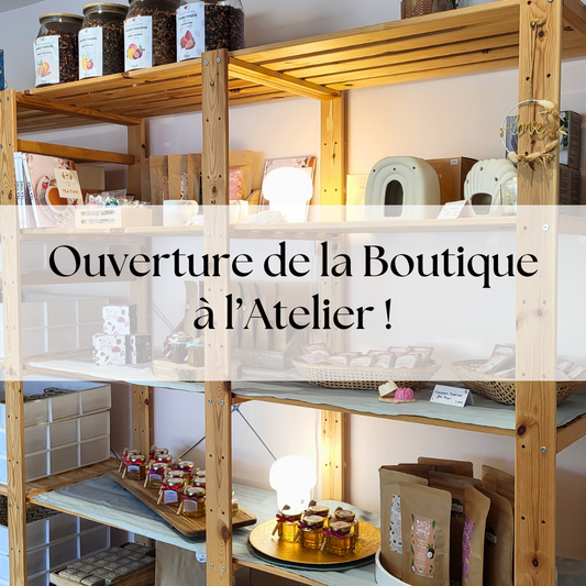Une Grande Nouvelle : Notre Boutique Ouvre ses Portes dans l’Atelier !